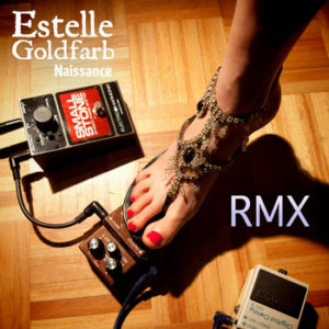 Estelle Goldfarb Naissance RMX feat. DJ IPEK - DJ Click